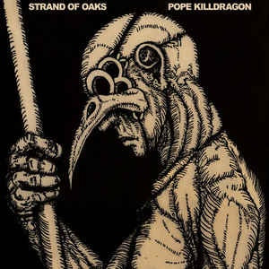 Strand Of Oaks ‎– Pope Killdragon (2010) - New LP Record 2019 Western Vinyl USA Limited Edition Susquehanna River Blue Colored Vinyl - Folk Rock - Shuga Records