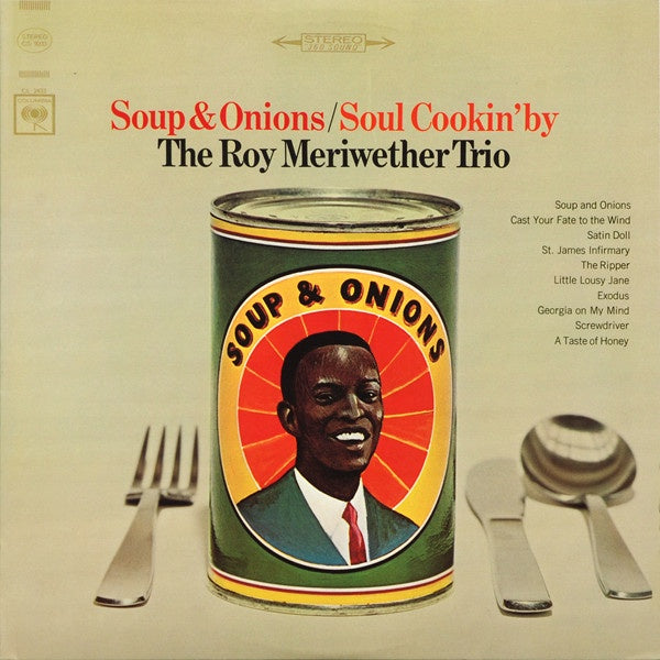 The Roy Meriwether Trio ‎– Soup & Onions / Soul Cookin' By (1966) - New Lp Record 2005 CBS USA Vinyl - Jazz