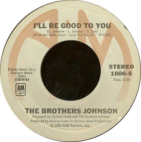 Brothers Johnson-I'll Be Good To You / The Devil- VG+ 7" Single 45RPM- 1976 A&M Records USA- Funk/Soul/Disco