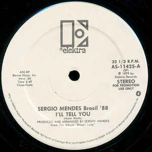 Sergio Mendes & Brasil '88 ‎– I'll Tell You - VG+ 12" Promo Single Record - 1979 USA Elektra - Disco