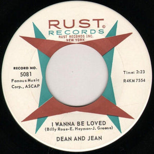 Dean And Jean ‎– I Wanna Be Loved / Thread Your Needle VG 7" Single 45 RPM 1964 Rust Records - Rock / R&B