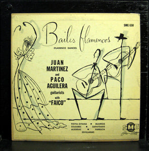 JUAN MARTINEZ PACO AGUILERA & FAICO bailes flamencos 10" VG+ SMC-550 Latin Grail - Shuga Records