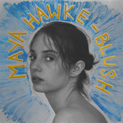 Maya Hawke – Blush - New LP Record 2020 Mom + Pop Vinyl - Indie Pop