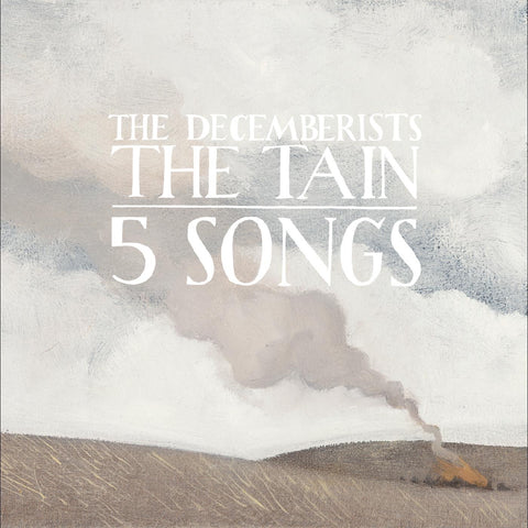 The Decemberists – The Tain / 5 Songs - New LP Record 2022 Jealous Butcher Vinyl -  Indie Rock / Folk Rock