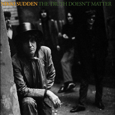 Nikki Sudden (Swell Maps) - The Truth Doesn’t Matter (Remixed, Remastered, Reimagined) (2006) - New 2 LP Record 2022 Troupadour UK Import Vinyl - Rock & Roll / Glam / Post Punk