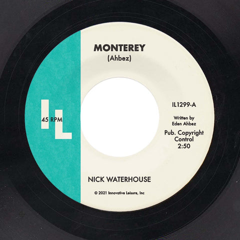 Nick Waterhouse - Monterey / Straight Love Affair - New 7" Single Record 2021 Innovative Leisure Records Vinyl - Soul / Rhythm & Blues