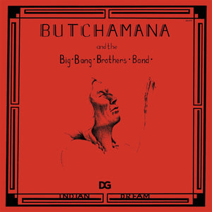 Butchamana and The Big Bang Brothers Band – Indian Dream (1981) - New LP Record 2023 Don Giovanni Vinyl - Psychedelic / Folk Rock