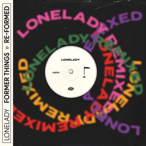 LoneLady – Former Things >> Re-Formed - New 12" EP Record 2022 Warp Orange Transparent Vinyl & Download - Electronic / Electro / Synth-pop