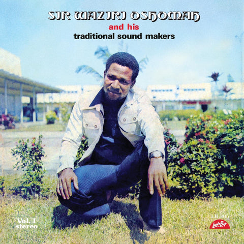 Alhaji Waziri Oshomah – Vol. 1 2023 Luaka Bop Vinyl - Highlife / African