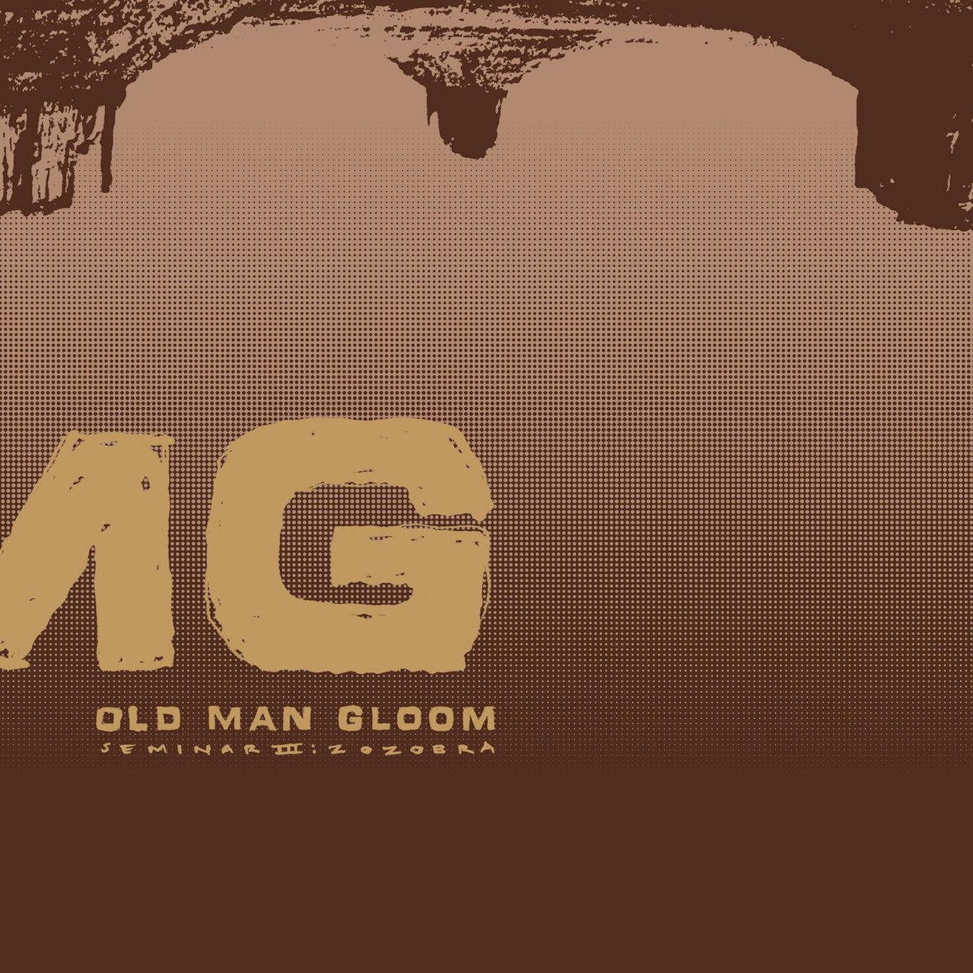 Old Man Gloom – Seminar III: Zozobra (2001) -  New LP Record 2023 SIGE  Vinyl - Sludge Metal / Post-Rock - Shuga Records