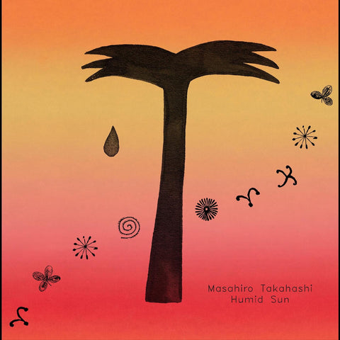 Masahiro Takahashi - Humid Sun - New LP Record 2023 Telephone Explosion  Vinyl - Electronic / Ambient / Electroacoustic