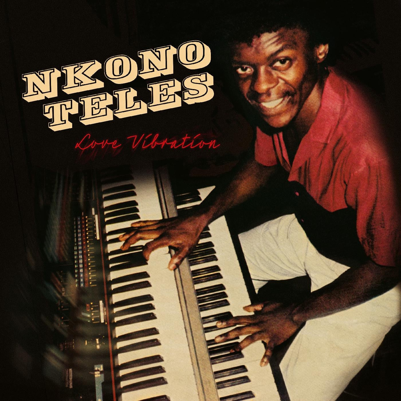Nkono Teles - Love Vibration - New LP Record 2023 Soundway UK Vinyl - Boogie / Electro Funk / African