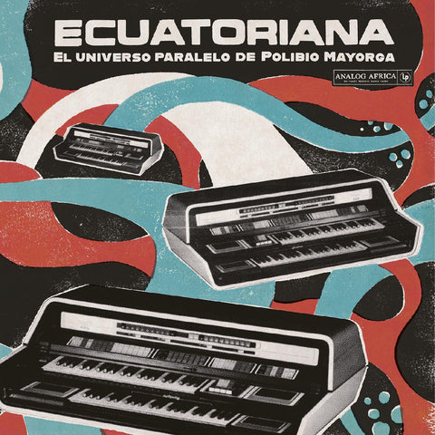 Various Artists - Ecuatoriana - El Universo Paralelo de Polibio Mayorga 1969-1981 - New LP Record 2023  Analog Africa Vinyl - Cumbia / Folk / Space Age