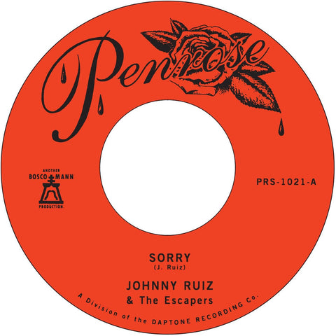 Johnny Ruiz and the Escapers - Sorry / Prettiest Girl - New 7" Single Record 2023 Penrose Vinyl - Soul / Doo-wop