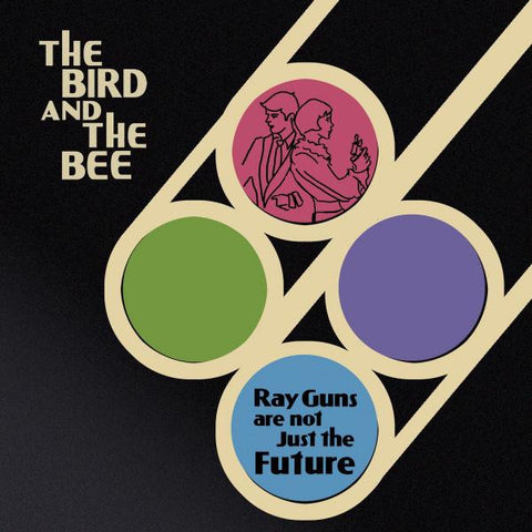 The Bird And The Bee - Ray Guns Are Not Just The Future - New 2 Lp 2019 Slow Down Sounds RSD Exclusive Reissue on Blue Vinyl - Indie Pop / Lounge / Electronica