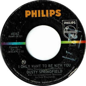 Dusty Springfield ‎– I Only Want To Be With You / Once Upon A Time - VG 7" Single 45RPM 1963 Philips USA - Funk / Soul