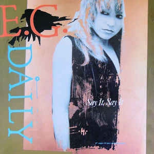 E.G. Daily ‎– Say It, Say It (Extended Version) Mint- – 12" Single 1985 A&M USA - Synth-Pop