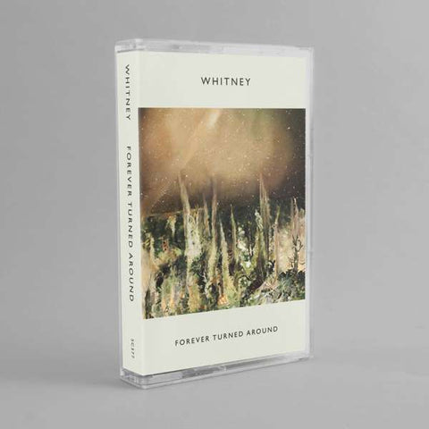 Whitney ‎– Forever Turned Around - New Cassette Album 2019 Gold Brown Tape - Indie Rock
