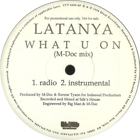 LaTanya - What U On - New 12" Single 1998 Blunt USA Vinyl - House