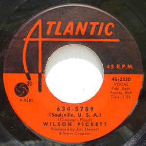 Wilson Pickett ‎– 634-5789 (Soulsville, U.S.A.) / That's A Man's Way - VG 7" Single 45RPM 1966 Atlantic USA - Funk / Soul
