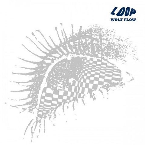 Loop - Wolf Flow Peel Sessions (1987-90) - New Vinyl Record 2017 Reactor Record Store Day Limited Edition 2-LP - Space / Psych Rock