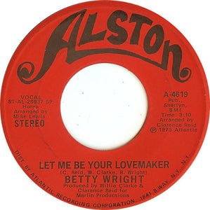 Betty Wright ‎– Let Me Be Your Lovemaker / Jealous Man VG 7" Single 45RPM 1973 Alston USA - Funk / Soul