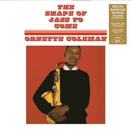 Ornette Coleman ‎– The Shape Of Jazz To Come (1959) - New Lp Record 2015 DOL Europe Import 180 gram Vinyl - Free Jazz - Shuga Records