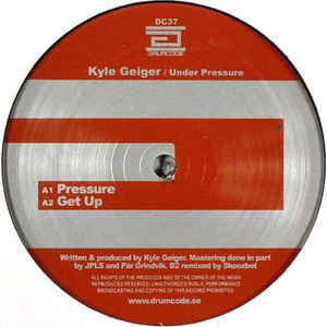 Kyle Geiger - Under Pressure - Mint- 12" Single (Sweden Import) 2008 (Drumcode) - Techno