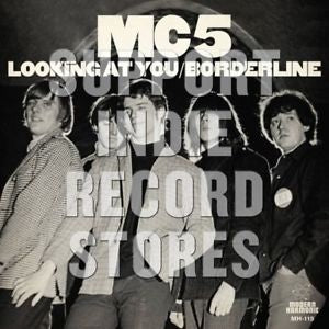 MC5 - Looking At You / Borderline - New 7" Vinyl 2018 Modern Harmonic / RSD Exclusive Release (Limited 1350) - Rock