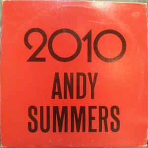 Andy Summers ‎- 2010 / To Hal And Back - VG+ 12" Single White Label Promo 1984 USA - Rock / Pop