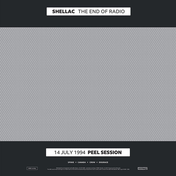 Shellac ‎– The End Of Radio (14 July 1994 Peel Session / 1 December 2004 Peel Session) - New 2 LP Record 2019 Touch and Go USA Vinyl & CD - Rock / Post-Punk / Noise - Shuga Records