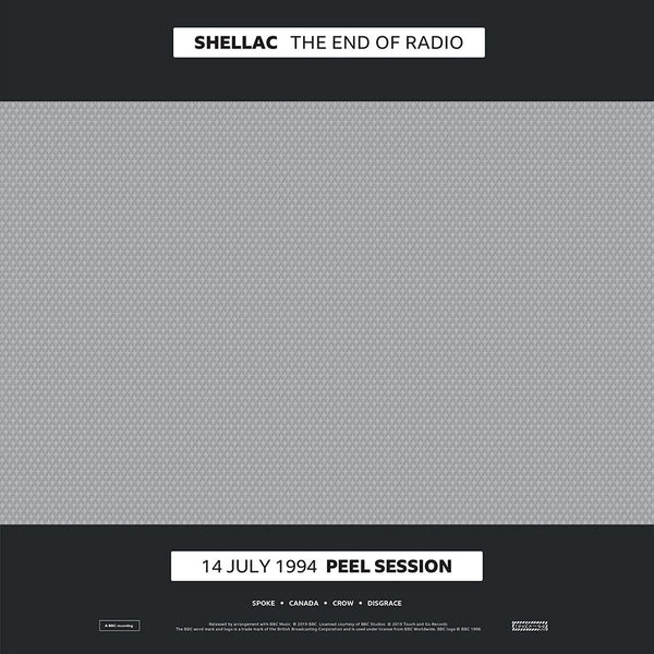 Shellac ‎– The End Of Radio (14 July 1994 Peel Session / 1 December 2004 Peel Session) - New 2 LP Record 2019 Touch and Go USA Vinyl & CD - Rock / Post-Punk / Noise