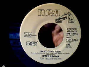 Peter Brown ‎– Baby Gets High - Mint- 45rpm 1982 USA RCA Records - Funk / Soul / Disco - Shuga Records