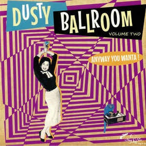 Various ‎– Dusty Ballroom Vol 2: Volume 2: Anyway You Wanta! - New LP Record 2019 Stag-O-Lee German Import Vinyl - Rock & Roll / Rockabilly / Latin