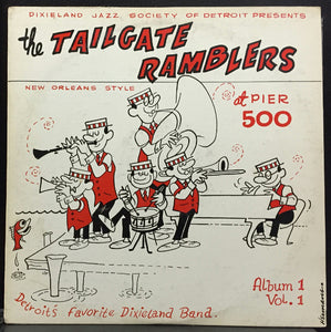 The Tailgate Ramblers At Pier 500 LP VG+ US Private DETROIT Jazz Bob Hermans Art