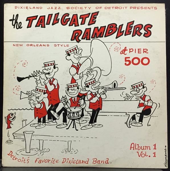 The Tailgate Ramblers At Pier 500 LP VG+ US Private DETROIT Jazz Bob Hermans Art - Shuga Records