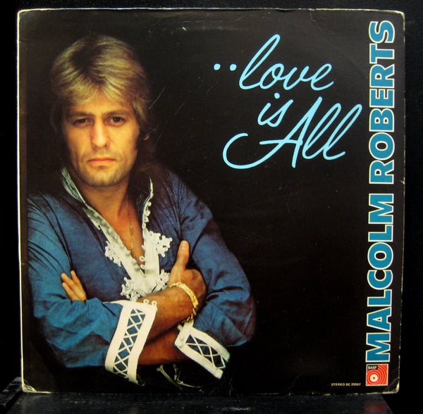 Malcolm Roberts Love Is All LP VG BASF BC 29567 Stereo Vinyl Record 1974 - Shuga Records