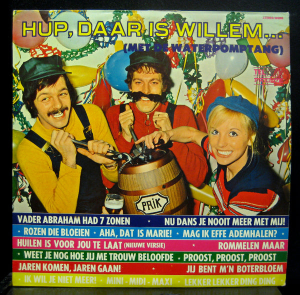 Various Hup, Daar Is Willem Met De Waterpomptang LP VG+ Telstar TPP 7526 TL - Shuga Records