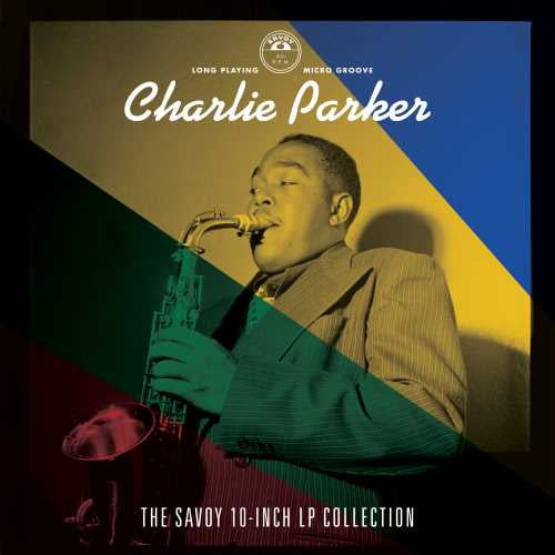 Charlie Parker - The Savoy 10-inch LP Collection - New 4 LP Record Box Set 2020 Craft EU 10" Vinyl - Jazz