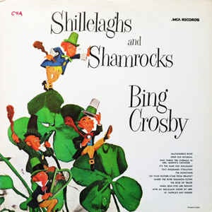 Bing Crosby ‎– Shillelaghs And Shamrocks - VG+ Lp 1980 MCA Records USA - Pop / Folk / Novelty