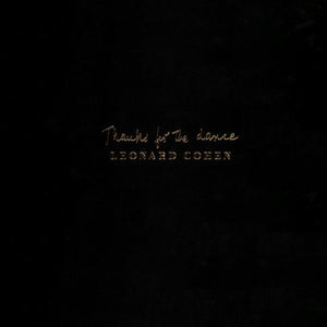 Leonard Cohen ‎– Thanks For The Dance - New LP Record 2019 Columbia Vinyl - Rock / Folk Rock / Acoustic