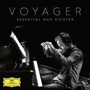 Max Richter ‎– Voyager: Essential Max Richter  - New 4 LP Record Box Set 2019 Deutsche Grammophon ‎180 gram Vinyl & Numbered - Score / Classical