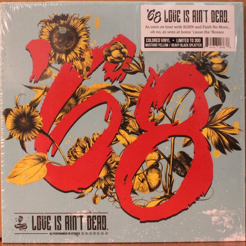 '68 ‎– Love Is Ain't Dead. - New 10" EP Record 2020 Good Fight Music USA Mustard Yellow & Black SplatterVinyl - Alternative Rock / Post Rock