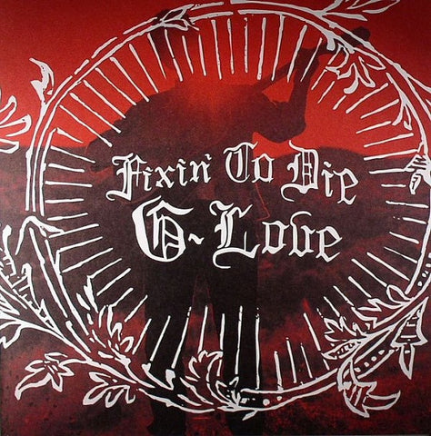 G-Love ‎– Fixin' To Die - New LP Record 2011 Brushfire Red Vinyl - Rock / Folk Rock