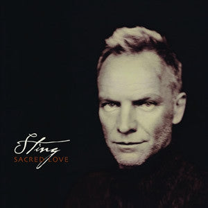 Sting - Sacred Love - New Vinyl Record 2016 A&M Records Reissue 2-LP Gatefold - Soft Rock