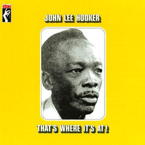 John Lee Hooker - That's Where It's At! (1969) - New LP Record 2017 Stax Vinyl - Delta Blues
