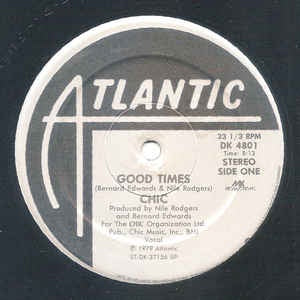 Chic - Good Times - VG+ 12" Single 1979 Atlantic USA - Funk / Soul