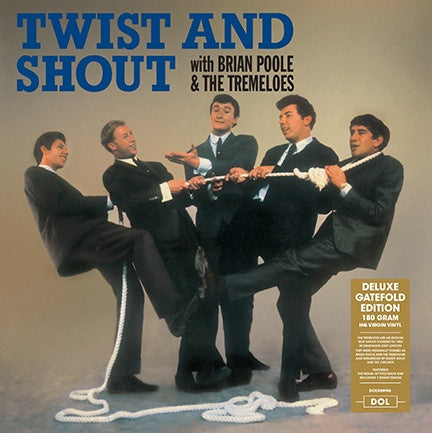 Brian Poole & The Tremeloes ‎(1963) – Twist And Shout  - New Vinyl Lp 2018 DOL 180gram EU Import Reissue with Gatefold Jacket and 7 Bonus Tracks - Rock