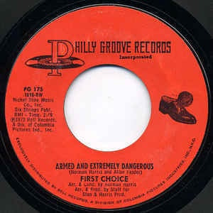 First Choice- Armed And Extrenely Dangerous / Gonna Keep On Lovin Him- M 7" Single 45RPM- 1973 Philly Groove Records USA- Funk/Soul