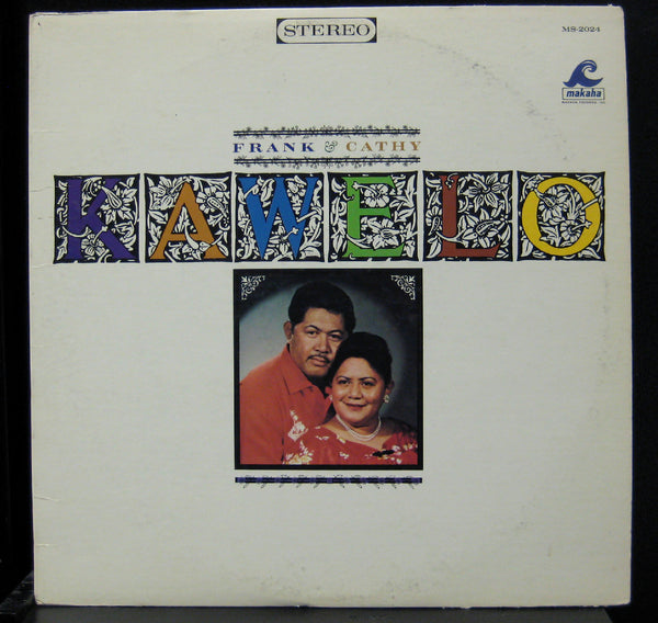 Frank & Cathy - Kawelo LP VG+ MS-2024 Makaha Private Hawaiian Vinyl Record - Shuga Records